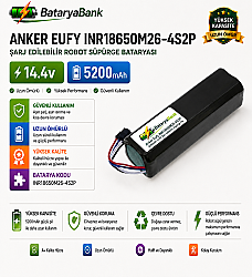 Anker Eufy INR18650M26-4S2P Uyumlu Robot Süpürge Bataryası 14.4V 5200mAh Li-ion Yüksek Kapasiteli Pil - BataryaBank