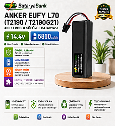 BataryaBank Anker Eufy L70 (T2190) Uyumlu Robot Süpürge Bataryası 14.4V 5800mAh Li-ion Yüksek Kapasiteli Yedek Pil - BataryaBank