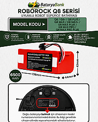 BataryaBank Roborock Q8 / Q8+ / Q8 Plus / Q8 Max / Q8 Max+ / Q8 Max Plus / Q8 Max Pro / Q8 Max Pro Plus Uyumlu Robot Süpürge Bataryası 14.4V 6500mAh Li-ion Yüksek Kapasiteli Pil - BataryaBank