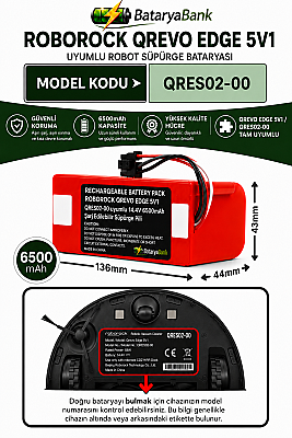 BataryaBank Roborock Qrevo Edge 5V1 (QRES02-00) Uyumlu Robot Süpürge Bataryası 14.4V 6500mAh Li-ion Yüksek Kapasiteli Pil - 1