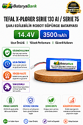 BataryaBank Tefal X-Plorer Serie 130 AI / X-Plorer Serie 75 Uyumlu Robot Süpürge Bataryası 14.4V 3500mAh Li-ion - BataryaBank